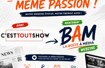 BAM Webzine fait sa rentrée : nouveau nom, même passion pour la scène locale !